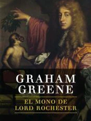 El mono de lord Rochester