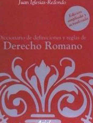 Diccionario de definiciones y reglas de Derecho Romano