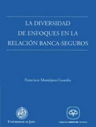 La diversidad de enfoques en la relación banca-seguros