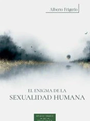 El Enigma De La Sexualidad Humana