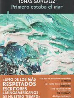 Primero estaba el mar