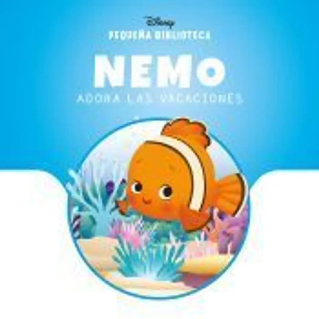 Pequeña Biblioteca Disney. Nemo adora las vacaciones 1