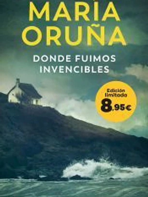 Donde fuimos invencibles (Los Libros del Puerto Escondido)