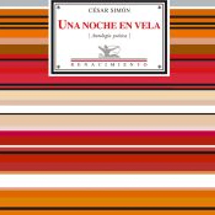 Una noche en vela (Antología poética). Edición, selección y prólogo de Vicente Gallego 1