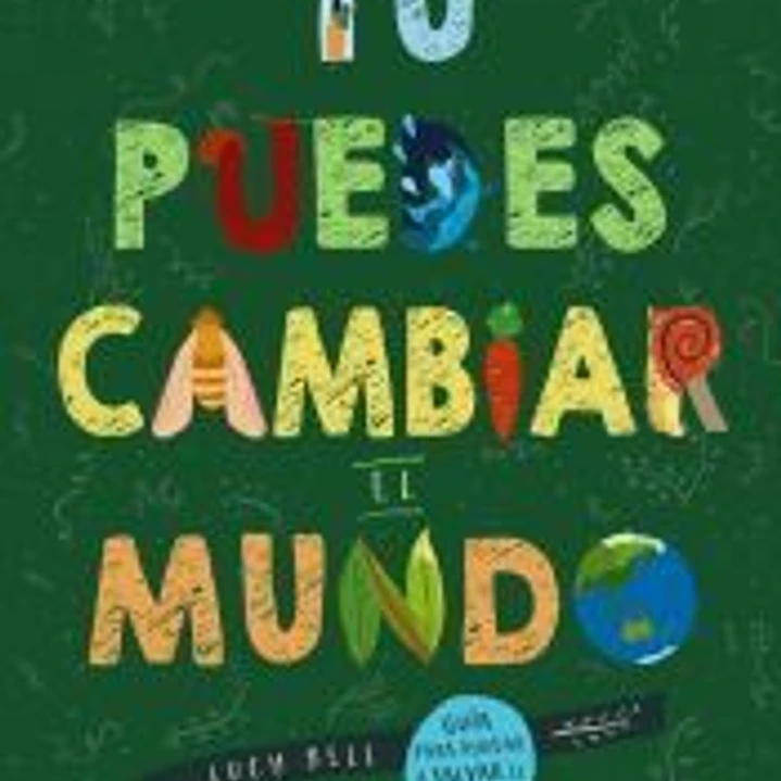 Tú puedes cambiar el mundo 1
