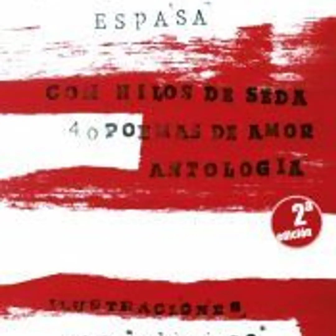 Con hilos de seda. 40 poemas de amor 1