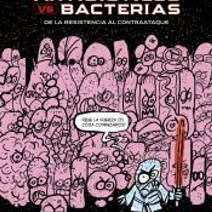 Antibióticos vs. bacterias 1