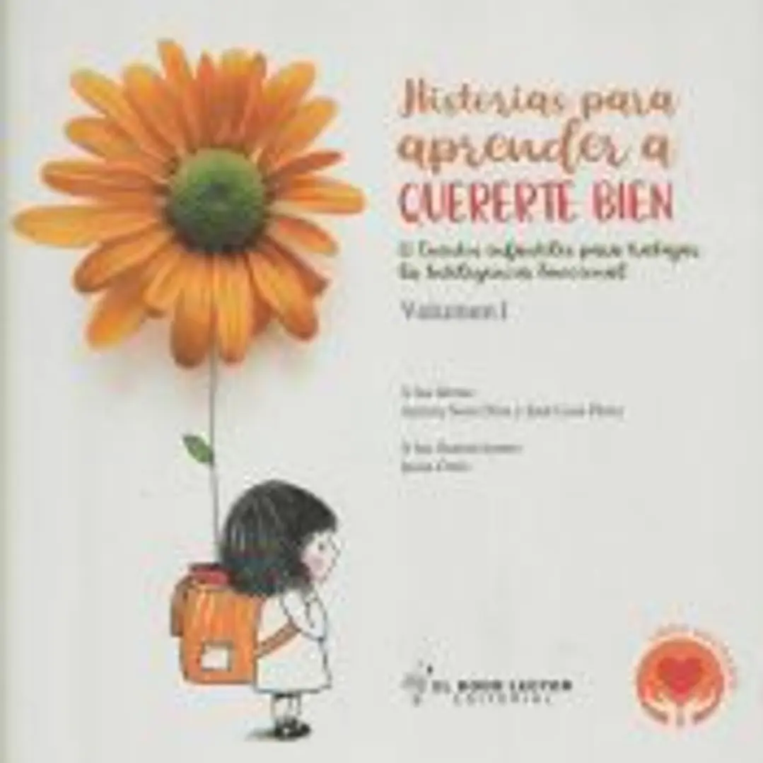 Historias para aprender a quererte bien. Volumen I 1
