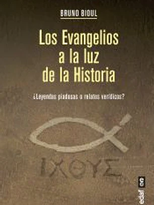 Los Evangelios a la luz de la Historia