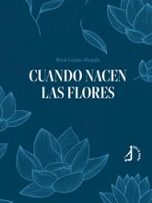 Cuando nacen las flores