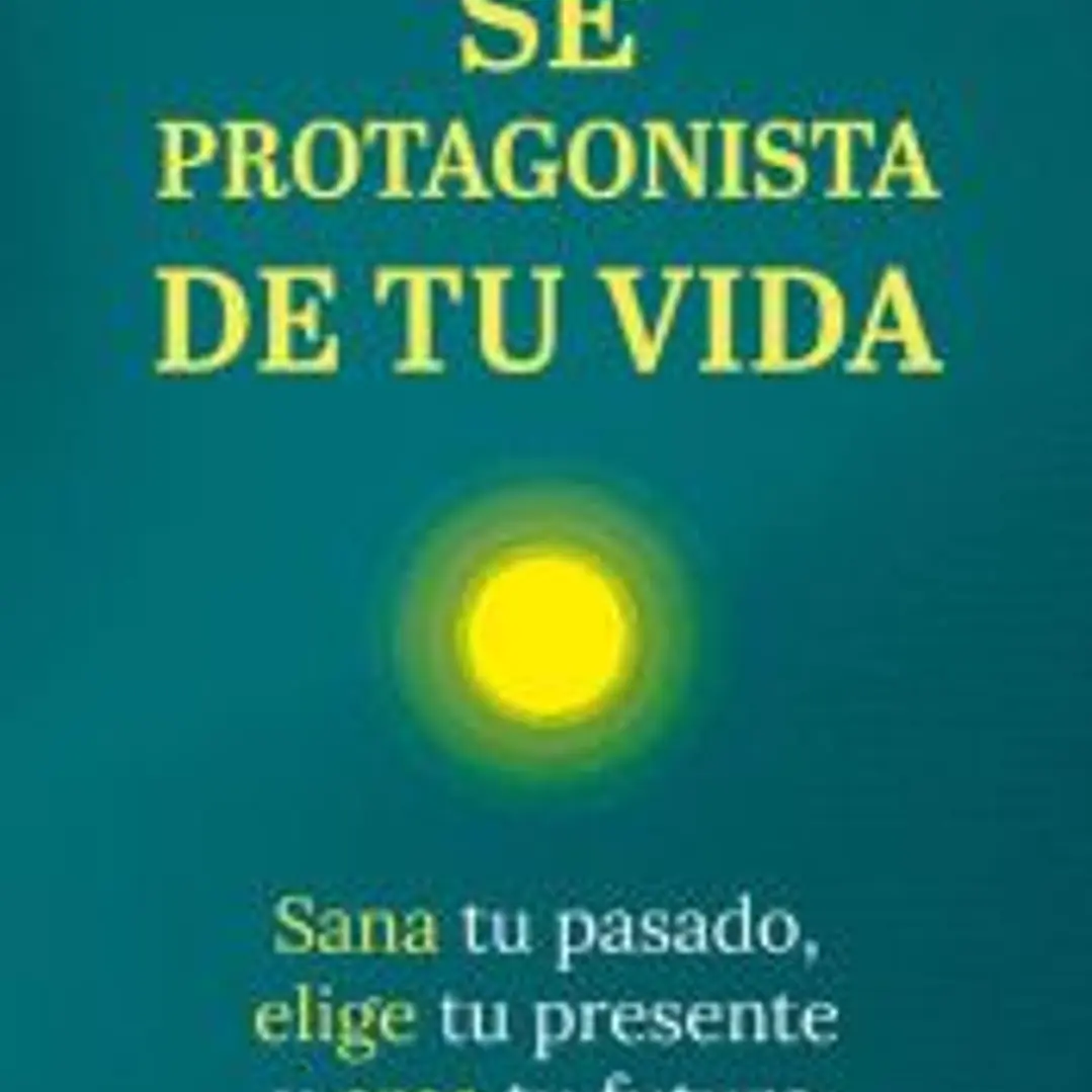 Sé protagonista de tu vida 1