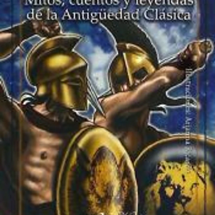 Mitos, cuentos y leyendas de la antigüedad clásica 1