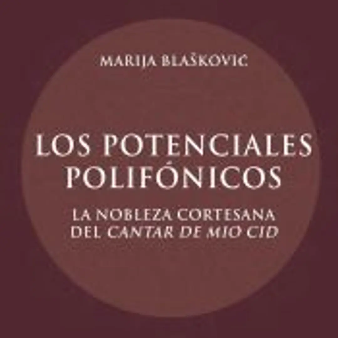 Los potenciales polifónicos: la nobleza cortesana del Cantar del Mio Cid 1