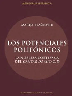 Los potenciales polifónicos: la nobleza cortesana del Cantar del Mio Cid