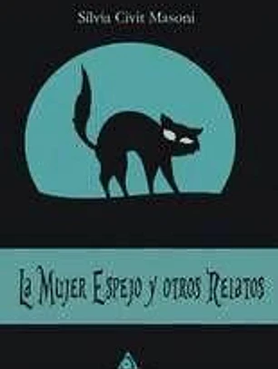 La mujer espejo y otros relatos