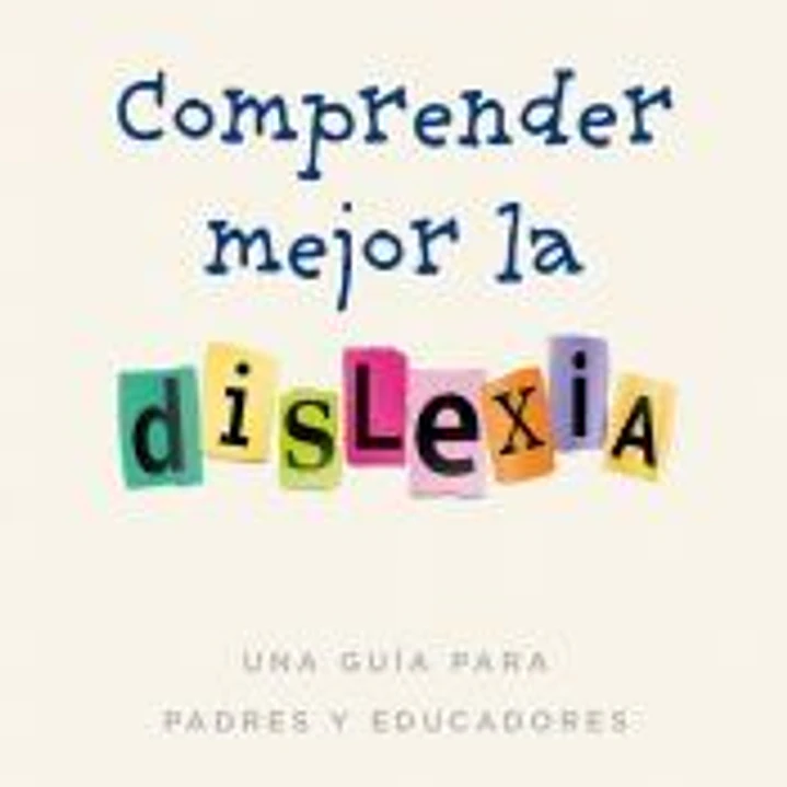 COMPRENDER MEJOR LA DISLEXIA 1