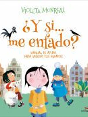 ¿Y si...me enfado?