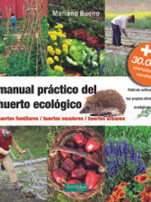 Manual práctico del huerto ecológico