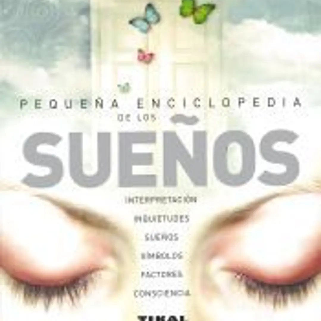 Pequeña Enciclopedia. Sueños 1