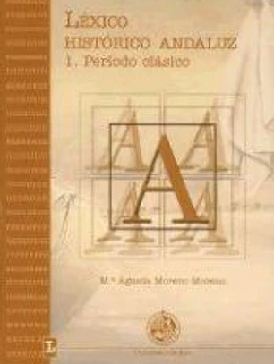 Léxico histórico andaluz. 1. Período clásico