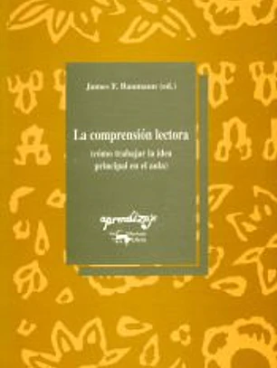 La comprensión lectora (Cómo trabajar la idea principal en el aula)