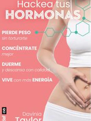 Hackea tus hormonas