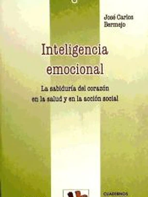 Inteligencia emocional: la sabiduría del corazón en la salud y en la acción social