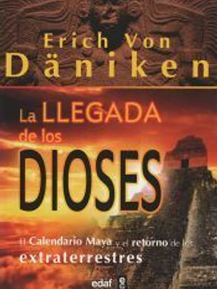 LA LLEGADA DE LOS DIOSES
