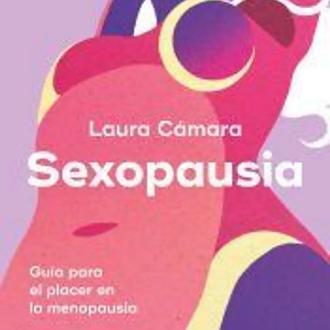 Sexopausia: Guía para el placer en la menopausia 1