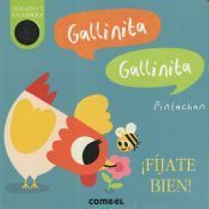 Gallinita, Gallinita. ¡Fíjate bien! 1