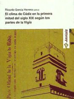 El clima de Cádiz en la primera mitad del siglo XIX según los partes de la Vigía