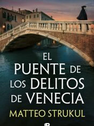 El puente de los delitos de Venecia (Las pesquisas de Canaletto 2)