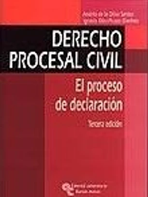 Derecho procesal civil : el proceso de declaración
