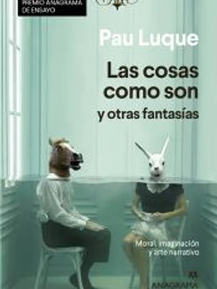 Las cosas como son y otras fantasías