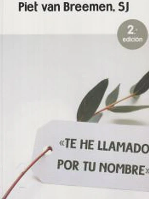 TE HE LLAMADO POR TU NOMBRE