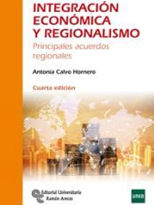 Integración económica y regionalismo