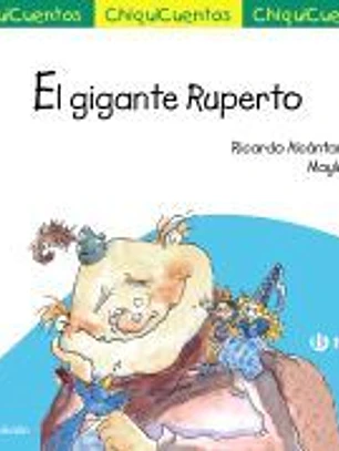 ChiquiCuento 14. El gigante Ruperto