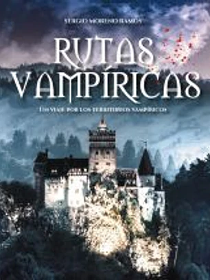 10 Destinos top para vampiros / Rutas vampíricas