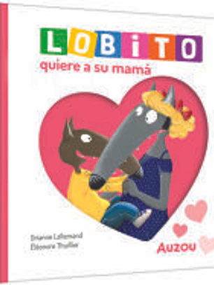 Lobito quiere a su mamá