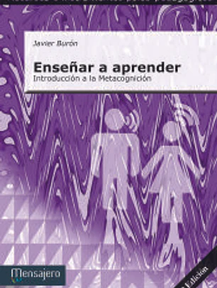 ENSEÑAR A APRENDER. Introducción a la Metacognición (6ª EDICIÓN)