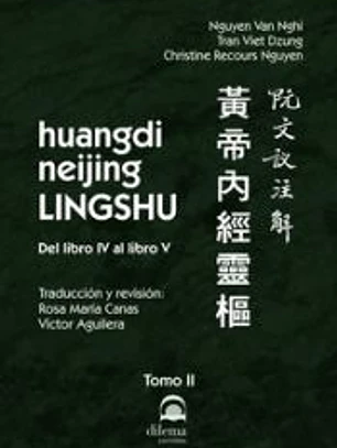 huangdi neijing LINGSHU Tomo II: Del libro IV al libro V