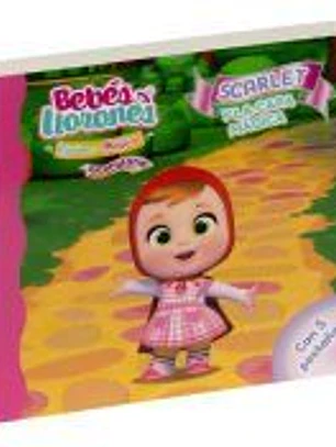 BEBÉS LLORONES - SCARLET Y LA CAPA MÁGICA