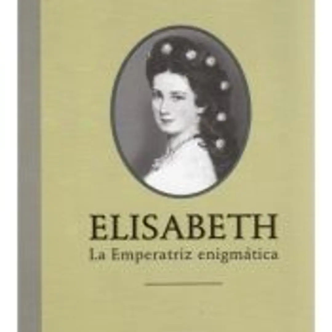 ELISABETH. LA EMPERATRIZ ENIGMÁTICA 1