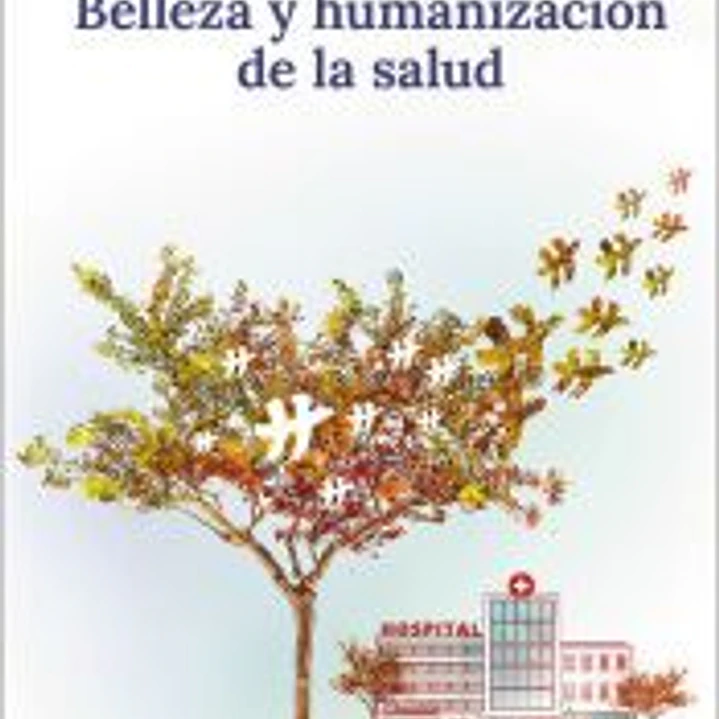 BELLEZA Y HUMANIZACION DE LA SALUD 1