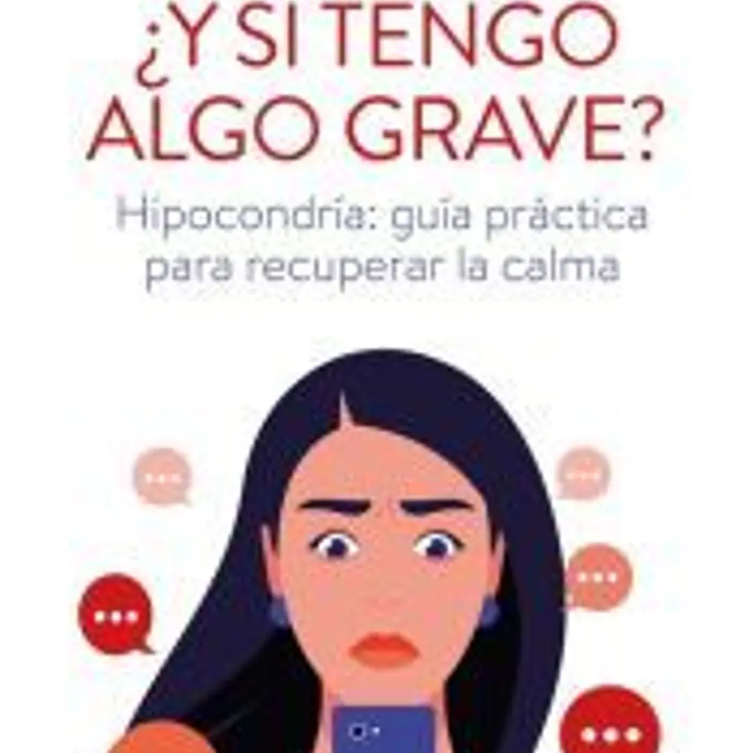 ¿Y si tengo algo grave? 1