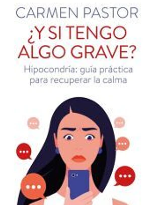 ¿Y si tengo algo grave?