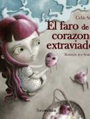 FARO DE LOS CORAZONES EXTRAVIADOS, EL(9788496947849) 