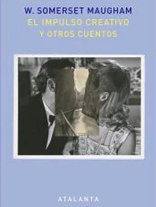 El impulso creativo y otros cuentos