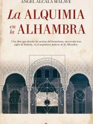 ALQUIMIA EN LA ALHAMBRA, LA