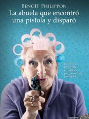 La abuela que encontró una pistola y disparó